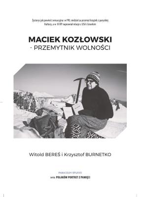 Okładka książki Maciek Kozłowski. Przemytnik wolności