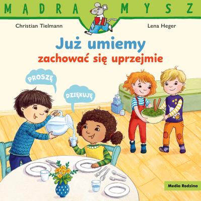 Okładka książki Mądra Mysz. Już umiemy zachować się uprzejmie