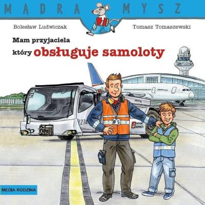 Okładka książki Mądra Mysz. Mam przyjaciela, który obsługuje...