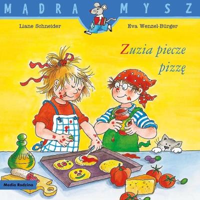 Okładka książki Mądra Mysz. Zuzia piecze pizzę