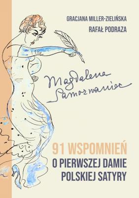 Okładka książki Magdalena Samozwaniec. 91 wspomnień o pierwszej damie polskiej satyry