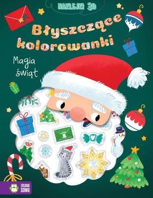 Magia Świąt. Błyszczące kolorowanki. Autor: Opracowanie zbiorowe. SmakLiter.pl Okładka książki Magia Świąt. Błyszczące kolorowanki