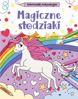 Okładka książki Magiczne słodziaki. Kolorowanki motywacyjne