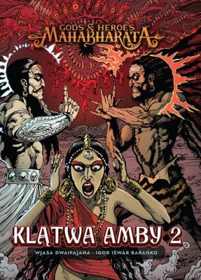 Mahabharata 2 Klątwa Amby 2. Autor: Barańko Igor, Dwaipajana Wjasa. SmakLiter.pl Okładka książki Mahabharata 2 Klątwa Amby 2
