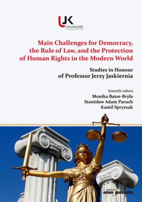 Okładka książki Main Challenges for Democracy, the Rule of Law, and the Protection of Human Rights in the Modern Wor