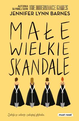 Małe wielkie skandale. Autor: Jennifer Lynn Barnes. SmakLiter.pl Okładka książki Małe wielkie skandale