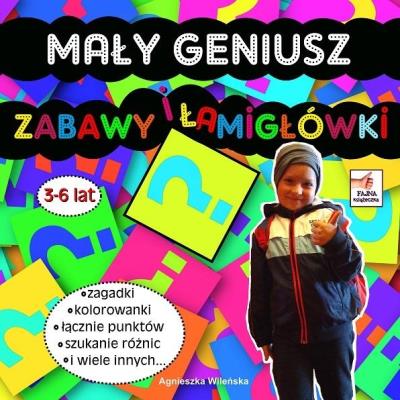 Okładka książki Mały Geniusz. Zabawy i łamigłówki 3-6 lat