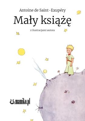 Mały książę. Autor: Antoine de Saint-Exupry. SmakLiter.pl Okładka książki Mały książę