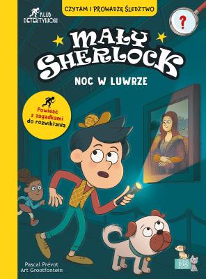 Okładka książki Mały Sherlock . Noc w luwrze