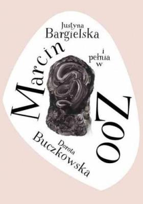 Okładka książki Marcin i pełnia w ZOO