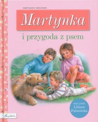 Martynka i przygoda z psem. Autor: Fabisińska Liliana. SmakLiter.pl Okładka książki Martynka i przygoda z psem