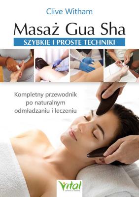 Okładka książki Masaż Gua Sha. Szybkie i proste techniki