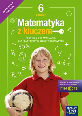 Okładka książki Matematyka z kluczem podręcznik dla klasy 6 szkoły podstawowej część 1 EDYCJA 2025-2027