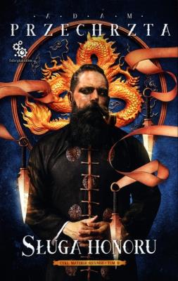 Okładka książki Materia Secunda T.2 Sługa honoru