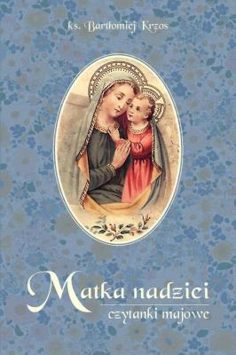 Okładka książki Matka nadziei Czytanki majowe