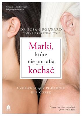 Okładka książki Matki, które nie potrafią kochać