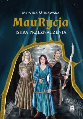 Maurycja. Autor: Murawska Monika. SmakLiter.pl Okładka książki Maurycja
