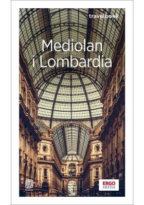 Mediolan i Lombardia. Travelbook wyd. 4. Autor: Beata Pomykalska, Paweł Pomykalski. SmakLiter.pl Okładka książki Mediolan i Lombardia. Travelbook wyd. 4