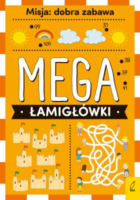 Okładka książki Mega łamigłówki. Misja: dobra zabawa