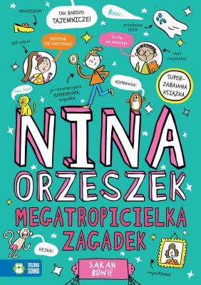 Okładka książki Megatropicielka zagadek. Nina Orzeszek