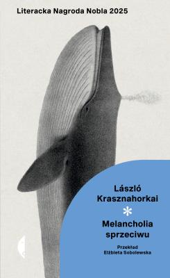 Okładka książki Melancholia sprzeciwu