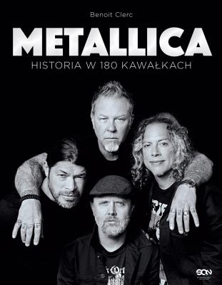 Okładka książki Metallica. Historia w 180 kawałkach