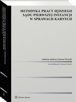 Okładka książki Metodyka pracy sędziego sądu pierwszej instancji w sprawach karnych