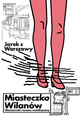 Okładka książki Miasteczko Wilanów. Warszawski romans metafizyczny