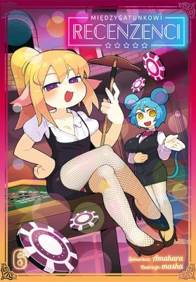 Międzygatunkowi recenzenci. Tom 6. Autor: Amahara, Masha. SmakLiter.pl Okładka książki Międzygatunkowi recenzenci. Tom 6