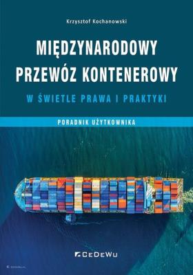 Okładka książki Międzynarodowy przewóz kontenerowy w świetle prawa