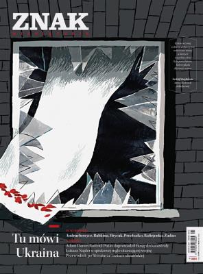 Miesięcznik Zanak 804 05/2022 Tu mówi Ukraina. Autor: autor zbiorowy. SmakLiter.pl Okładka książki Miesięcznik Zanak 804 05/2022 Tu mówi Ukraina