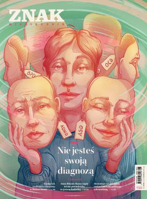 Miesięcznik ZNAK 841 (6/2025) - Nie jesteś swoją diagnozą. Autor: Miesięcznik Znak. SmakLiter.pl Okładka książki Miesięcznik ZNAK 841 (6/2025) - Nie jesteś swoją diagnozą