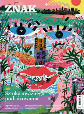 Miesięcznik ZNAK 842 (7/2025) - Sztuka uważnego podróżowania. Autor: Miesięcznik Znak. SmakLiter.pl Okładka książki Miesięcznik ZNAK 842 (7/2025) - Sztuka uważnego podróżowania