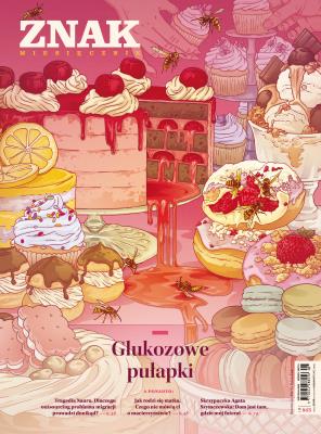 Miesięcznik ZNAK 843 (8/2025) - Glukozowe pułapki. Autor: Miesięcznik Znak. SmakLiter.pl Okładka książki Miesięcznik ZNAK 843 (8/2025) - Glukozowe pułapki