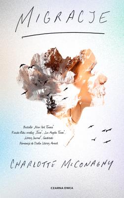 Migracje. Autor: Charlotte McConaghy. SmakLiter.pl Okładka książki Migracje