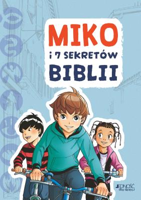 Okładka książki Miko i 7 sekretów Biblii