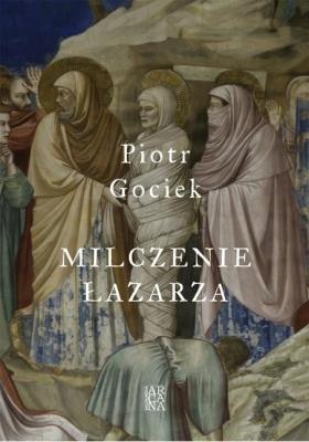Okładka książki Milczenie Łazarza