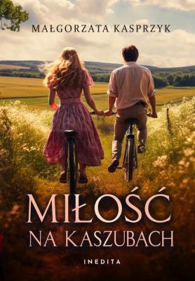 Miłość na Kaszubach. Autor: Kasprzyk Małgorzata. SmakLiter.pl Okładka książki Miłość na Kaszubach
