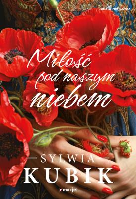 Okładka książki Miłość pod naszym niebem. Seria Powiślańska. Tom 2