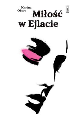 Miłość w Ejlacie. Autor: Obara Karina. SmakLiter.pl Okładka książki Miłość w Ejlacie