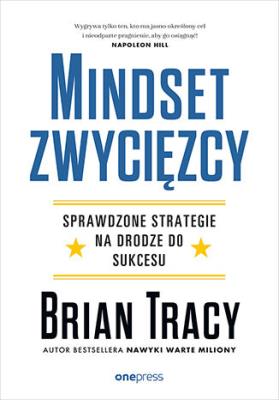 Okładka książki Mindset zwycięzcy. Sprawdzone strategie na drodze do sukcesu