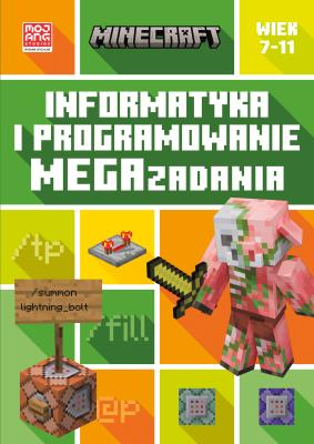 Okładka książki Minecraft. Informatyka i programowanie. Megazadania. 7-11 lat