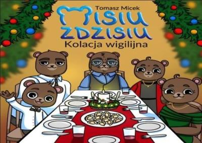 Okładka książki Misiu Zdzisiu. Kolacja Wigilijna