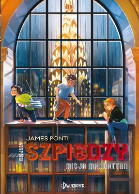 Okładka książki Misja Manhattan. Miejscy Szpiedzy