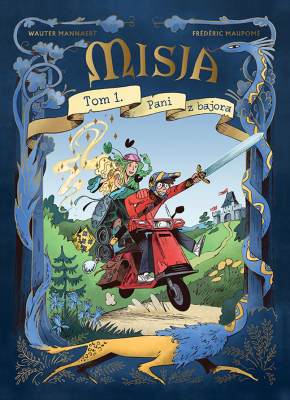 Misja. Pani z bajora. Tom 1. Autor: Frédéric Maupomé, Wauter Mannaert. SmakLiter.pl Okładka książki Misja. Pani z bajora. Tom 1