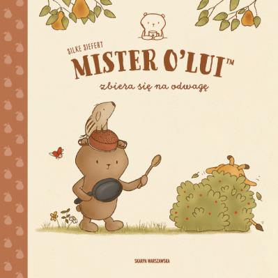Okładka książki MISTER O’LUI™ zbiera się na odwagę