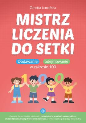 Okładka książki Mistrz liczenia do setki dodawanie i odejmowanie w zakresie 100