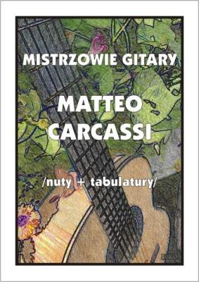 Mistrzowie gitary. Matteo Carcassi. Autor: M. Pawełek. SmakLiter.pl Okładka książki Mistrzowie gitary. Matteo Carcassi