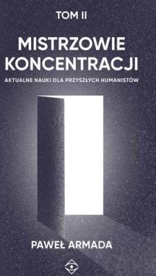 Okładka książki Mistrzowie koncentracji T.2