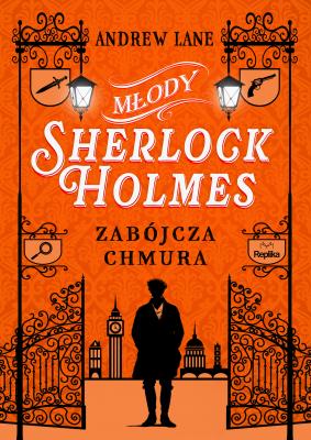 Okładka książki Młody Sherlock Holmes T.1 Zabójcza chmura